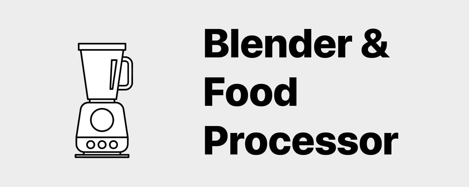 Blender & Food Processor